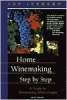 Home Winemaking: Step by Step (Iverson) 3rd Edition