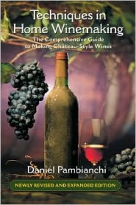 Techniques in Home Winemaking (Pambianchi)