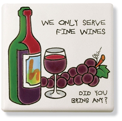 Trivet - We Only Serve Fine Wines…